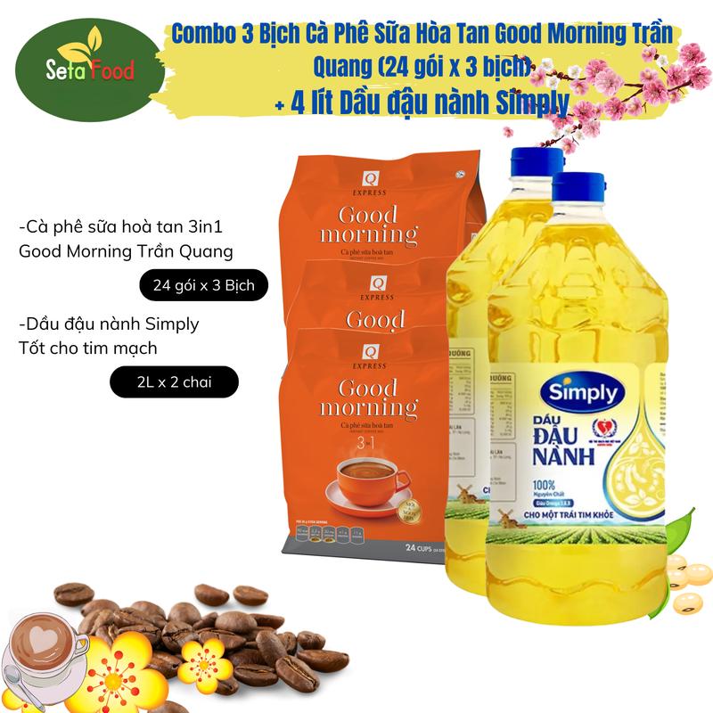 Combo cà phê sữa hoà tan 3in1 good morning Trần Quang 24 gói x 3 bịch + Dầu đậu nành Simply 2L x 2 Chai - Cafe sữa hoà tan 3in1 - Coffee - Tết