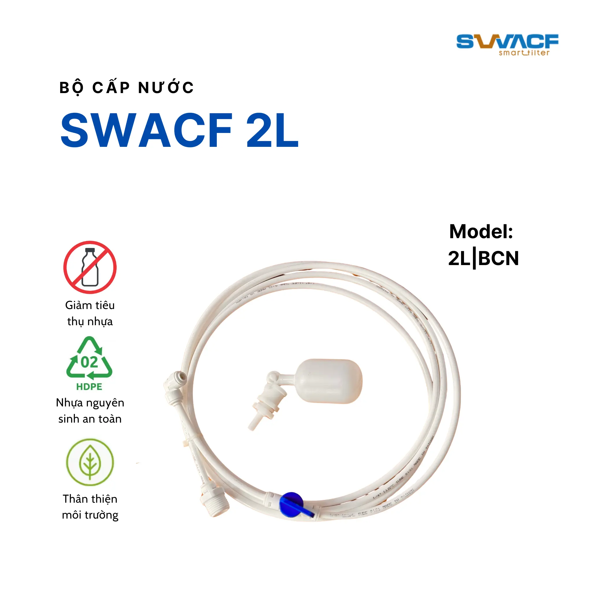 Bộ cấp nước tự ngắt SWACF 2L | BCN dài 3m, chống tràn, nhựa cao cấp an toàn thực phẩm