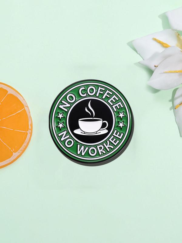 Creative Coffee Lover's Round Brooch, Letter Design Enamel Pin for Clothes Backpack Hat Decoration, Fashion Accessories for Women & Men 2