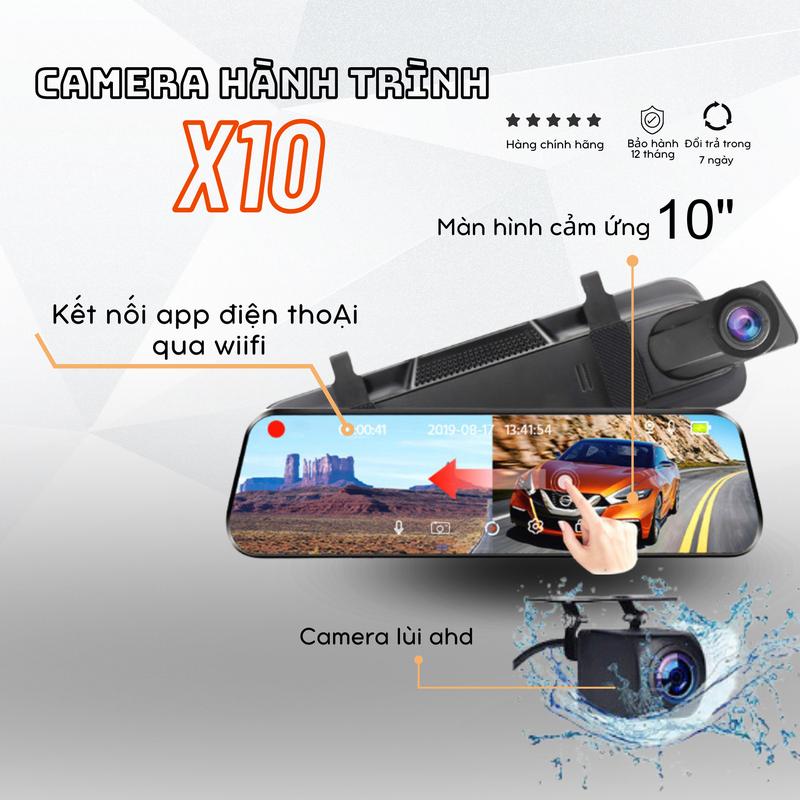 Camera hành trình oto X10/X10Plus/x10Pro 3 mắt Xetabon full màn cảm ứng 10inch xem qua điện thoại  ghi hình trước sau ghi hình rõ nét , camera sau hỗ trợ vạch lùi cam hành trình  của xe tải , xe con , xe 16 chỗ
