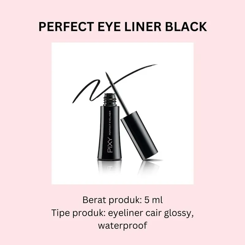 Pixy Perfect Eyeliner Black Waterproof Hitam Tahan Lama BPOM Eyeliner Cair Edumall 1