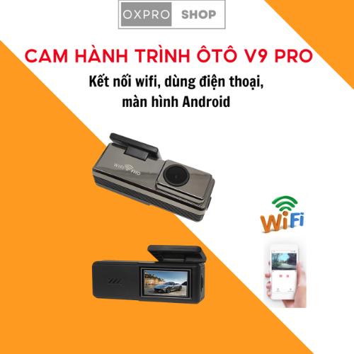 Camera hành trình cam hành trình V9 Pro HD 1080P kết nối WIFI với điện thoại và màn android