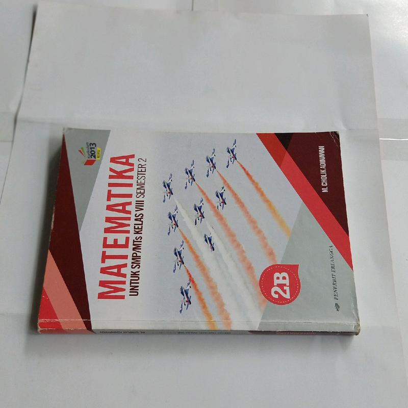 BUKU MATEMATIKA SMP MTS KLS VIII 2B K13 M CHOLIK ADINAWAN ERLANGGA Soft Cover 6