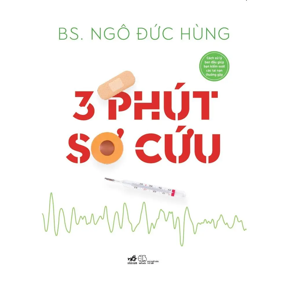 Sách - 3 phút sơ cứu (BS Ngô Đức Hùng)  - NNB