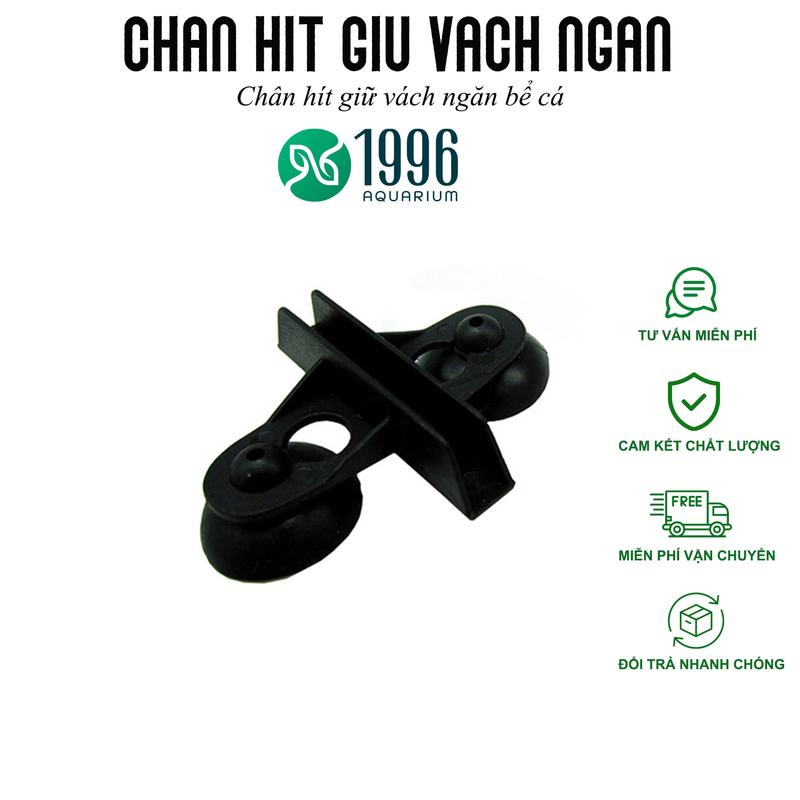Chân hít giữ vách ngăn bể cá- Hít kẹp vách ngăn bể cá