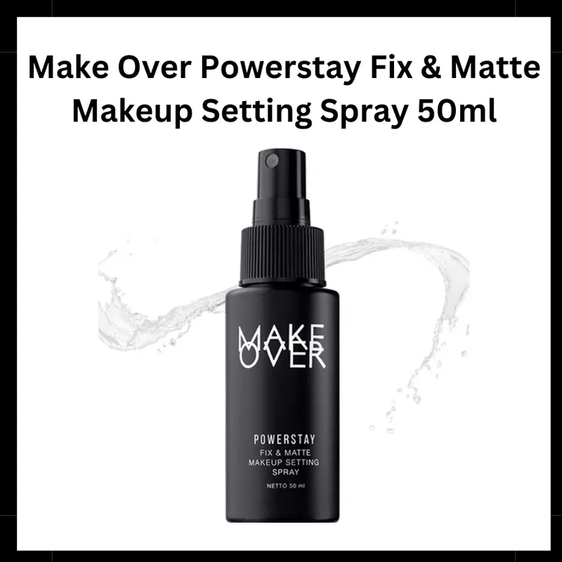 Make Over Powerstay Fix And Matte Makeup Setting Spray 50ml 0