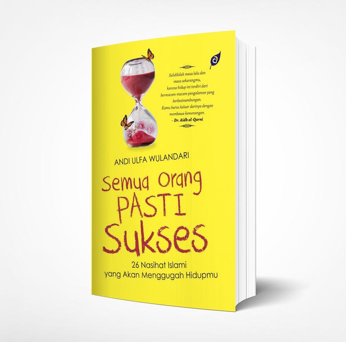 Gambar Semua Orang Pasti Sukses 28 Nasihat Islami yang Akan Menggugah Hidupmu - buku dari Araska Publisher Kab. Bantul Tokopedia