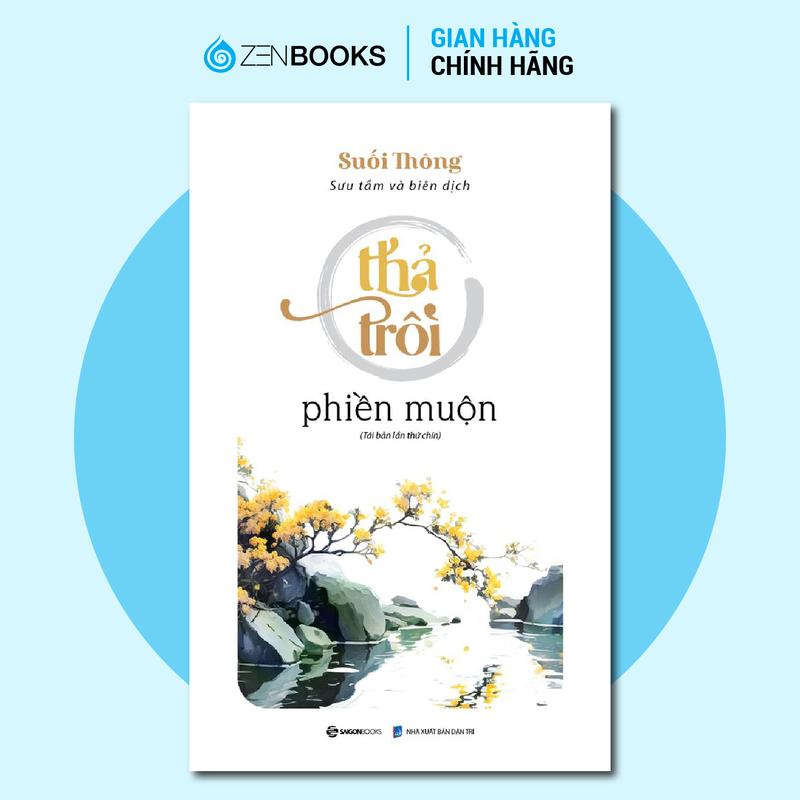 Sách - Thả trôi phiền muộn - Tác giả: Suối Thông