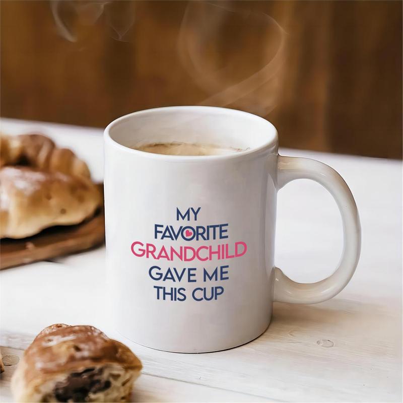 11oz Ceramic Coffee Mug (1 Count), My Favorite Child/Grandchild Gave Me This Cup Slogan Graphic Creative Handheld Coffee Cup, Birthday Gift for Mom 8