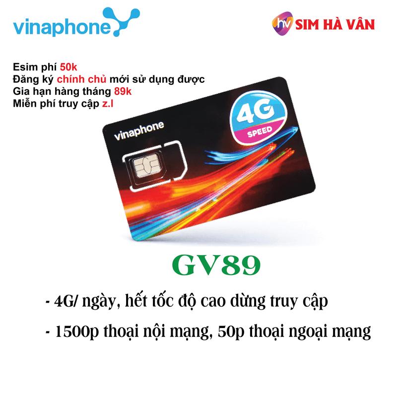 Gói GV89 - sim vinaphone vào mạng  sử dụng 4G/ ngày, 1500p  nội mạng, 50p ngoại mạng/tháng