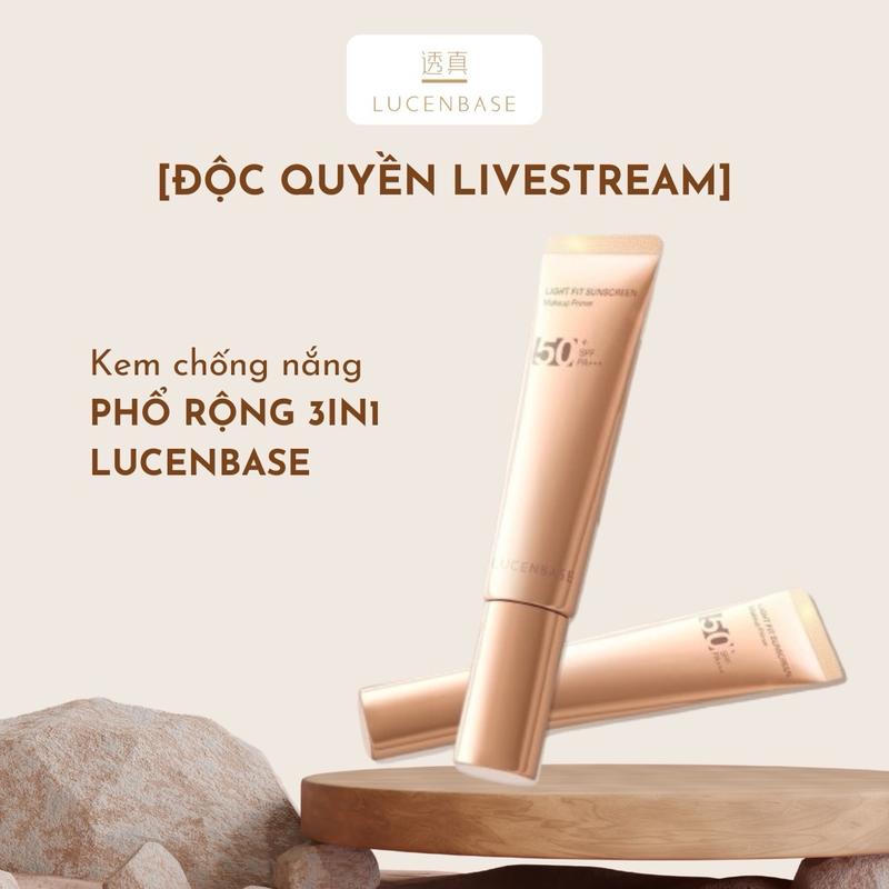    Date T4 2026 DEAL ĐỘC QUYỀN LIVESTREAM  Kem chống nắng phổ rộng SPF 50 PA +++ 3IN1 Light Fit Sunscreen Lucenbase thế hệ mới 