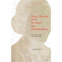 Gambar Gramedia Buku Suara Mereka Yang Kembali Dan Dikembalikan  Kisah Eks Tapol Perempuan dari Gramedia Kota Bandar Lampung 2 Tokopedia