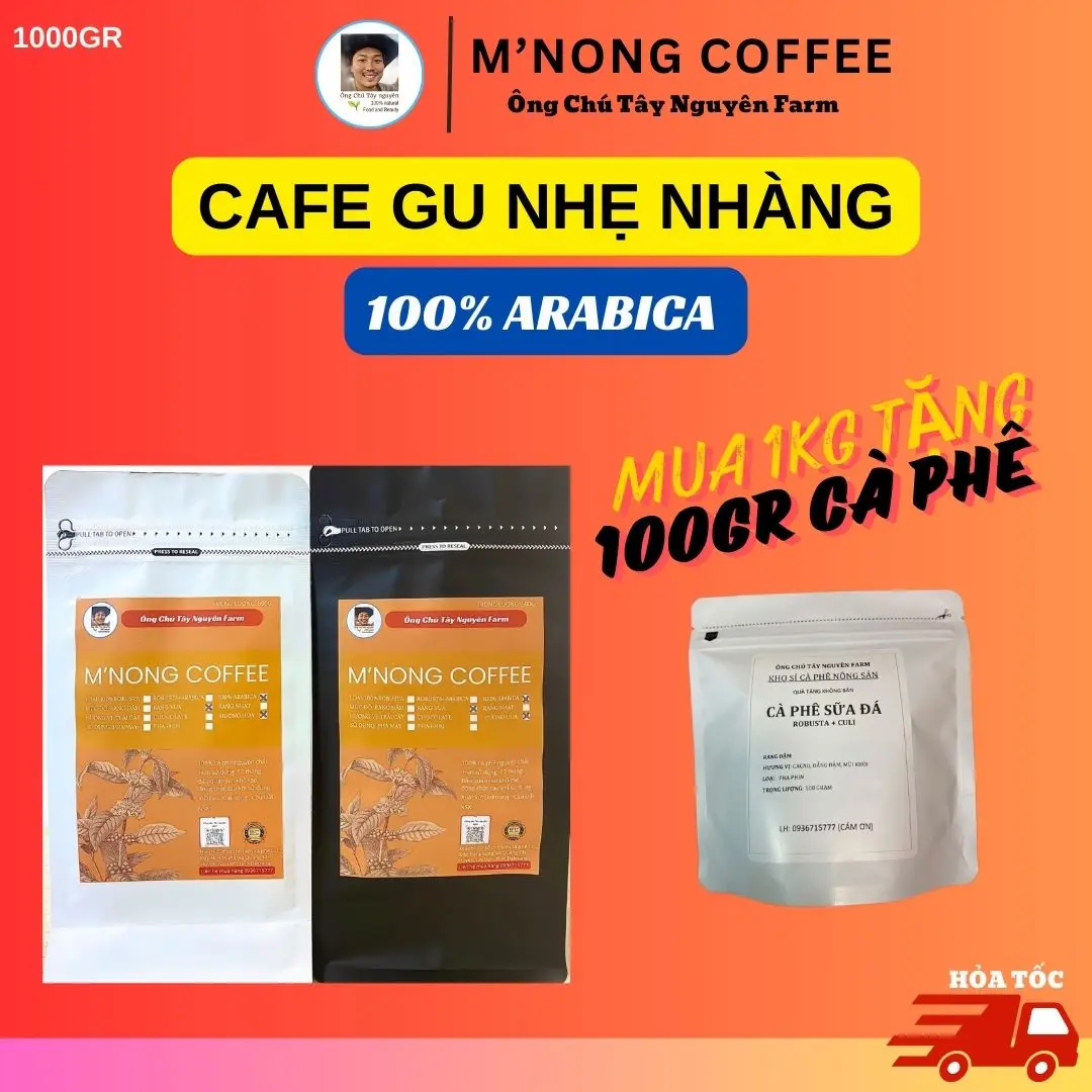 DÒNG 3. CÀ PHÊ ARABICA GU NHẸ NGUYÊN CHẤT MNONG COFFEE, ÔNG CHÚ TÂY NGUYÊN FARM CAFE Vị Chua