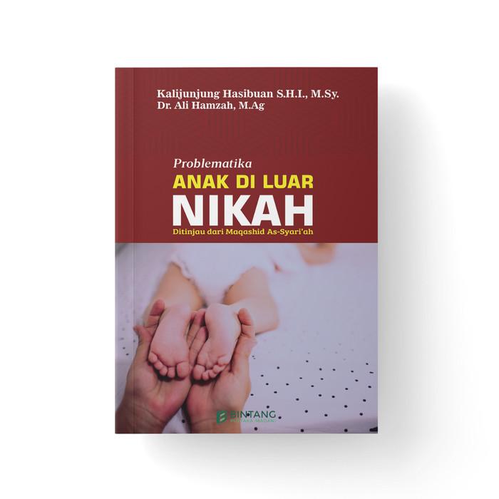 Gambar Problematika Anak di Luar Nikah Ditinjau dari Maqashid As-Syari’ah dari bintangsemestabook Kab. Sleman Tokopedia