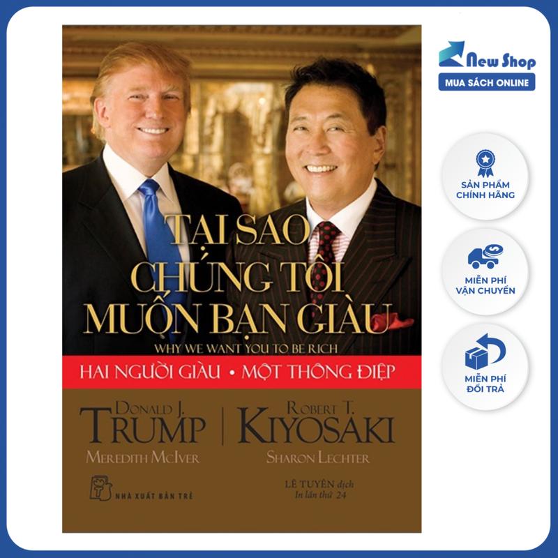 Sách - Tại Sao Chúng Tôi Muốn Bạn Giàu ( Donald Trump ) - TRE 0