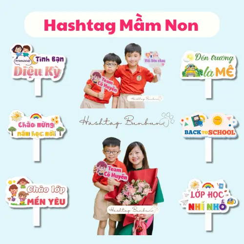 Hashtag, biển cầm tay  khai giảng, mầm non, mẫu giáo size A4