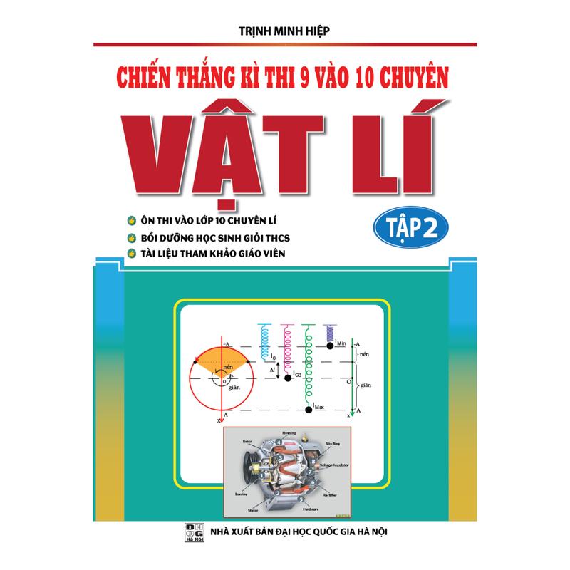 Sách - Combo Chiến Thắng Kì Thi 9 Vào 10 Chuyên Môn Vật Lí ( Tập 1+ Tập 2) - KV 2