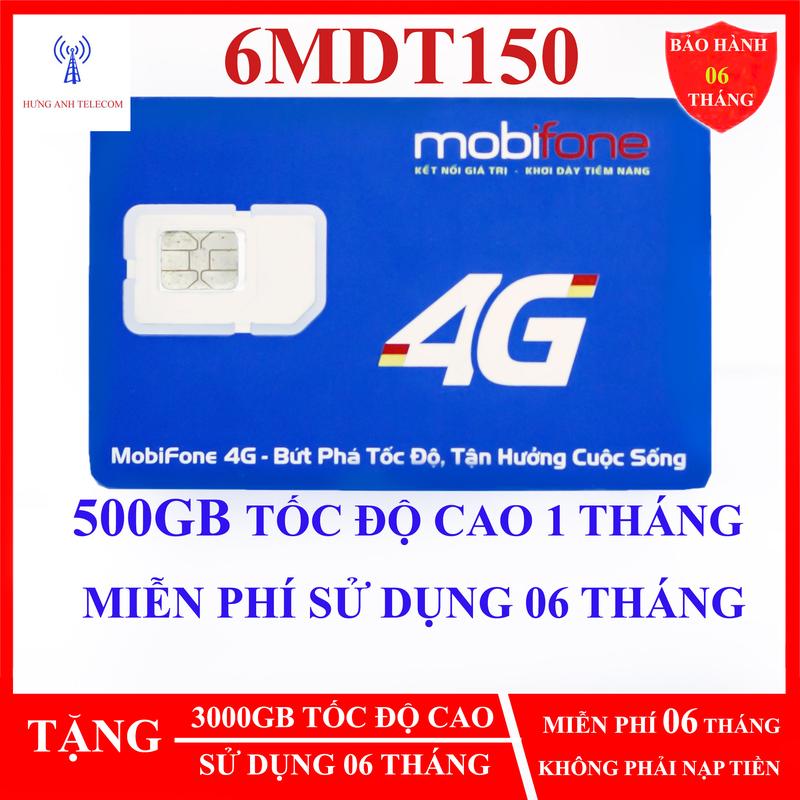 SIM MOBIFONE 4G 6MDT150 500GB THÁNG X 6 Tháng có ESIM không cần nạp TIỀN. HƯNG ANH TELECOM