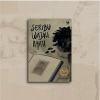 Gambar Fiksi| Seribu Wajah Ayah | Nurunla | Grasindo | Novel dari Terrabookstore Kab. Ponorogo 3 Tokopedia