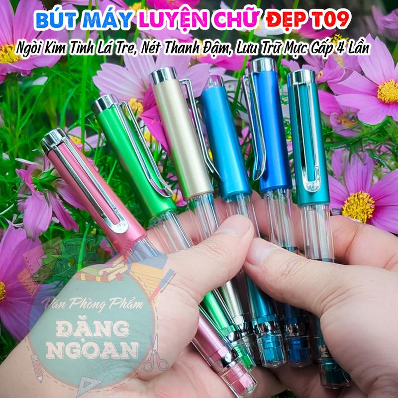 Bút máy Luyện Chữ Đẹp T09 - Ngòi Kim Tinh Lá Tre, viết Nét Thanh Đậm, Không Rỉ - Lưu Trữ Mực Gấp 4 Lần