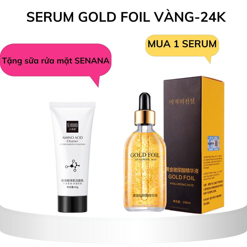 Serum Dưỡng Ẩm Cho Da Mặt GOLD FOIL 100ml Tinh Chất Vàng 24K Bổ Sung Collagen HA Giúp Da Mềm Mịn Tặng Kèm Sửa Rửa Mặt SENANA 60g Skincare
