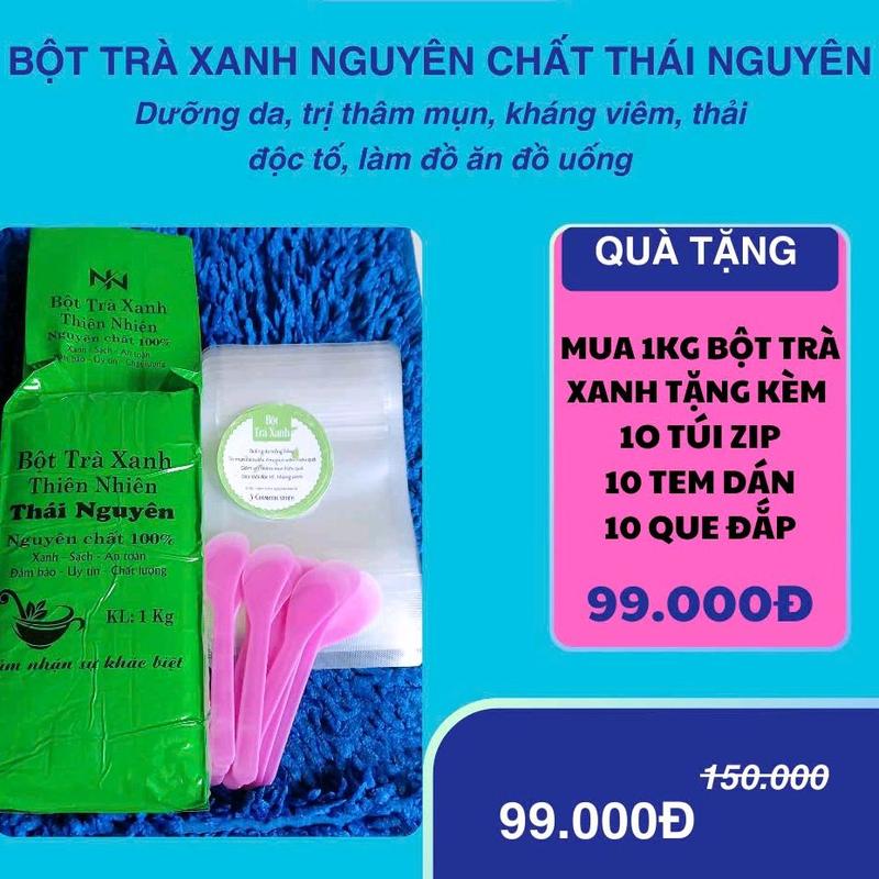 (SỈ) 1KG BỘT TRÀ XANH NGUYÊN CHẤT THÁI NGUYÊN GÓI  TẶNG KÈM ĐỦ 10 TÚI ZIP, 10 TEM DÁN, 10 QUE 0