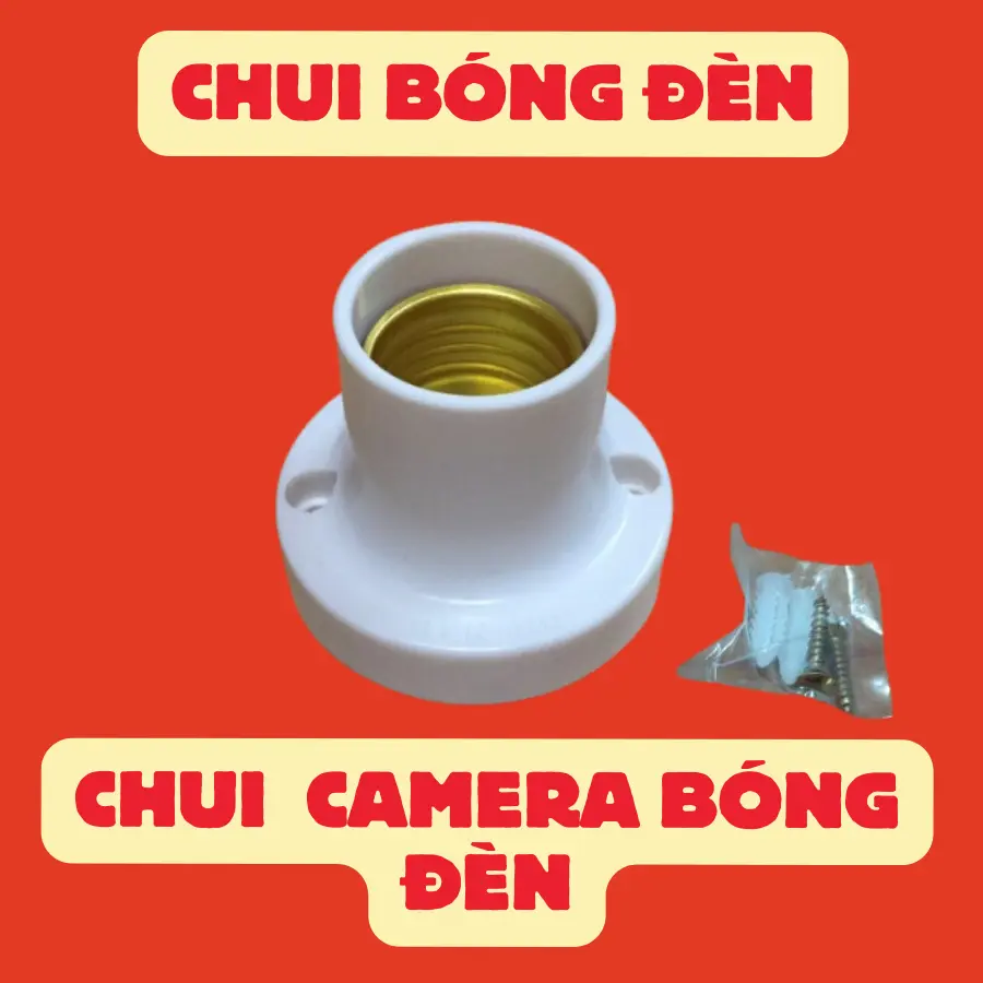 chui bóng đèn và camera bóng đèn