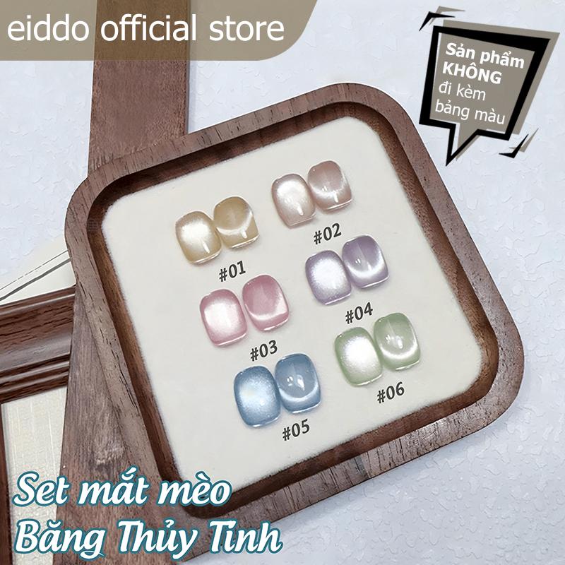 {EIDDO NAILS} - Set 6 Màu Gel Mắt Mèo Băng Thủy Tinh Dạng Hũ - Gel Mắt Mèo Ánh Trăng Eiddo 6 Hũ Hottrend - Sơn Gel Mắt Mèo Sang Chảnh Hot Hit Dành Cho Nữ