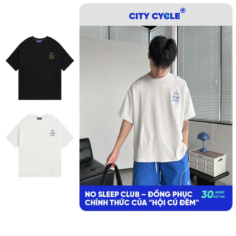Áo phông thun nam nữ cộc mùa hè Local Brand Chính Hãng City Cycle Áo thun No Sleep Club