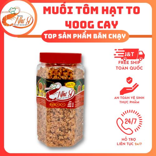 MUỐI TÔM NHƯ Ý - LOẠI HẠT CAY - 400G - NEW Gia Vị