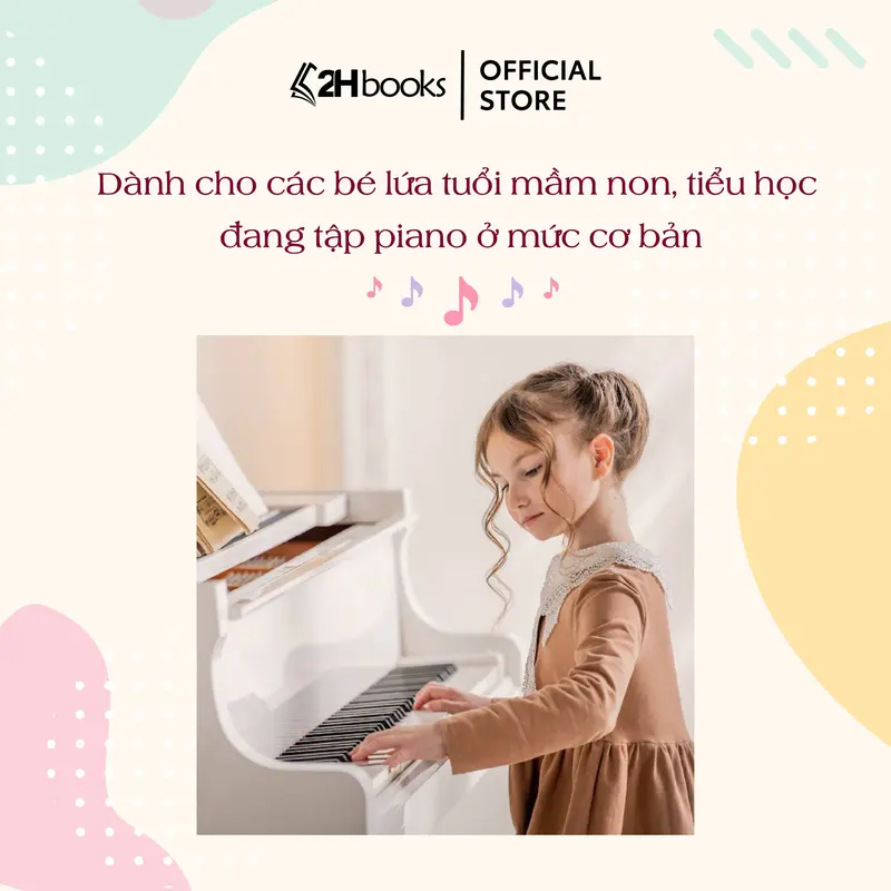 Sách - học piano cho thiếu nhi, Tuyển tập tiểu phẩm piano măng non, piano cho trẻ em - 2H Books 1