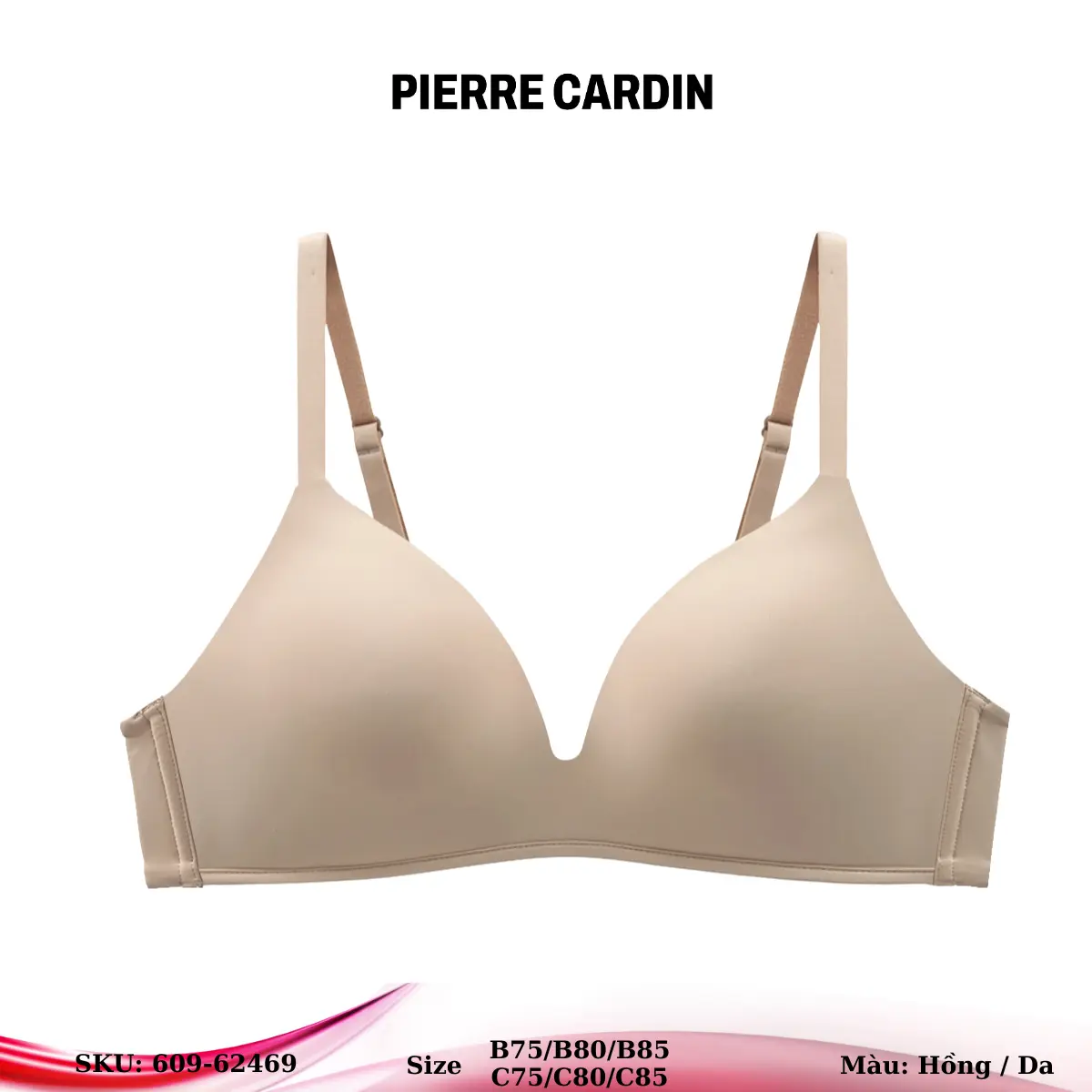 Áo lót nữ 609-62469 nhãn hiệu Pierre Cardin, không gọng, cúp xéo 3/4, mouse mỏng, dạng trơn