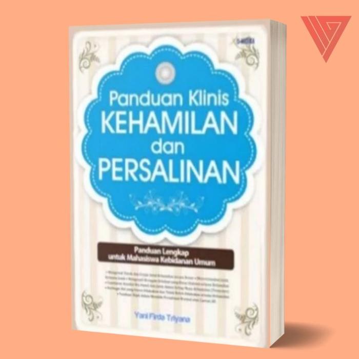 Gambar Buku Panduan Klinis Kehamilan Dan Persalinan dari Iyigbookstore Kab. Bantul Tokopedia