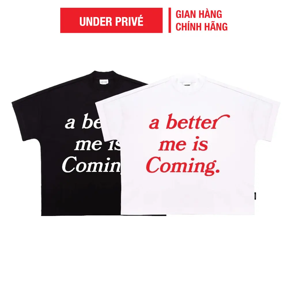 Áo Thun Big Boxy UNDER Better Me Is Coming - UTS035