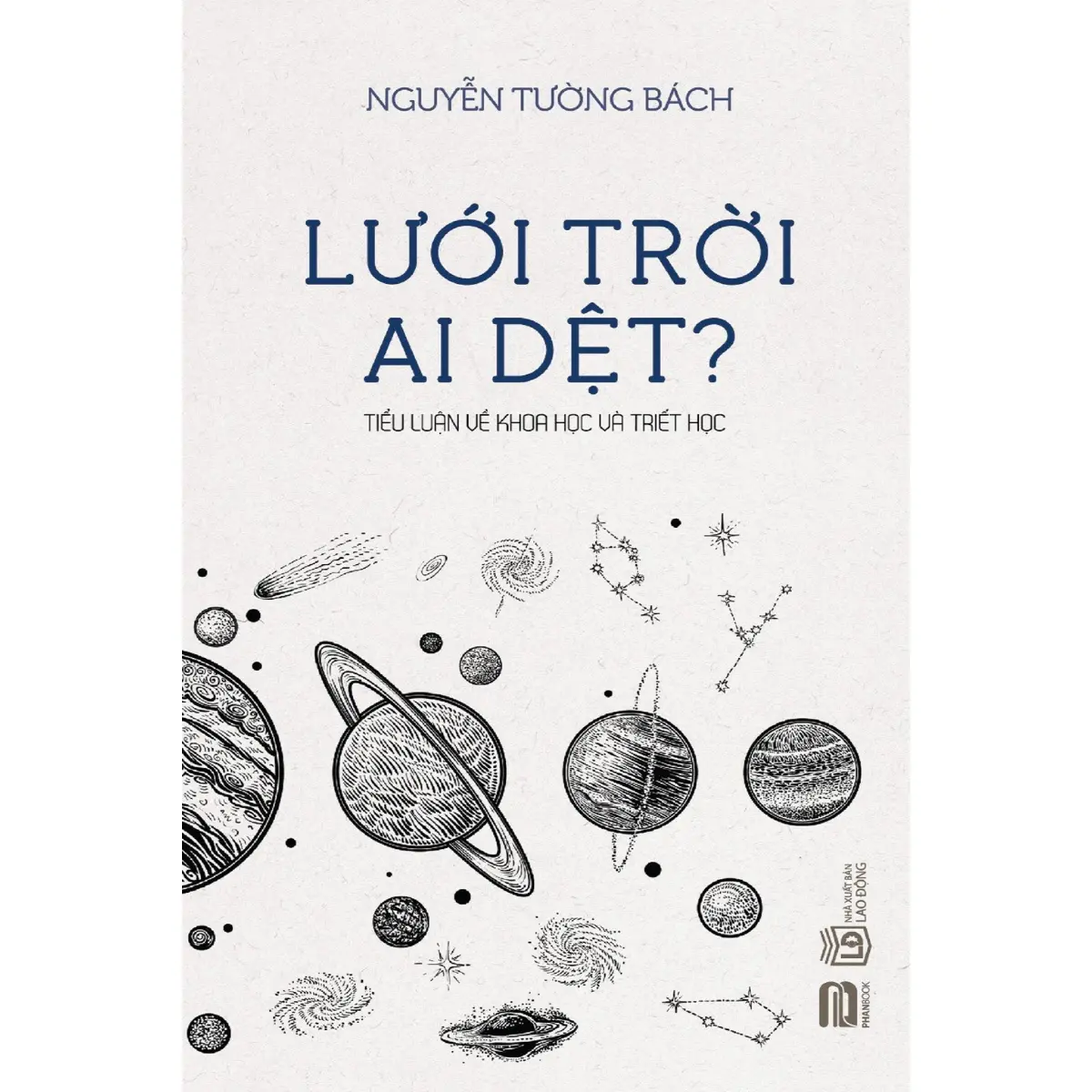 Sách - Lưới Trời Ai Dệt? - Nguyễn Tường Bách