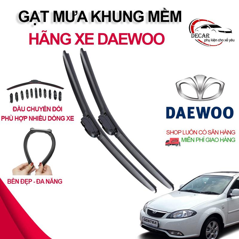 Gạt mưa khung mềm xe Daewoo Gentra, Lacetti, Matiz, Nubira,Leganza thanh chổi cần gạt mưa silicon mềm không xương 0
