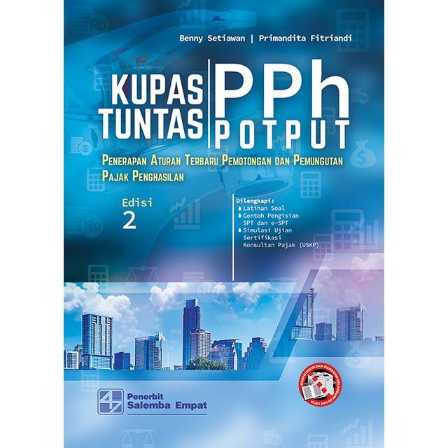 Kupas Tuntas Pph Potput E2 Benny Setiawan Primandita Fitriandi