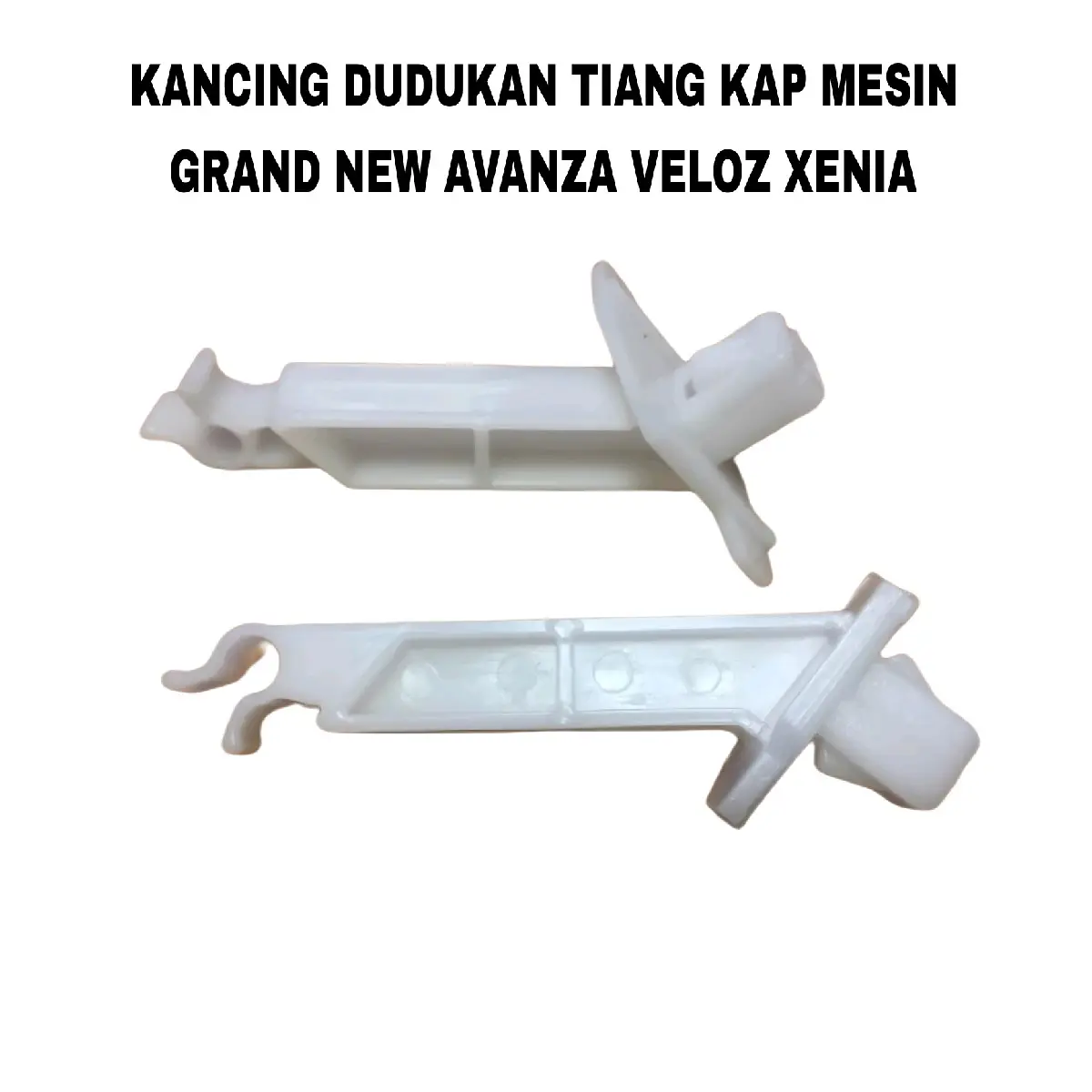 Kancing Klip Dudukan Penyangga penahan tiang kap mesin toyota grand new avanza veloz xenia 1pc