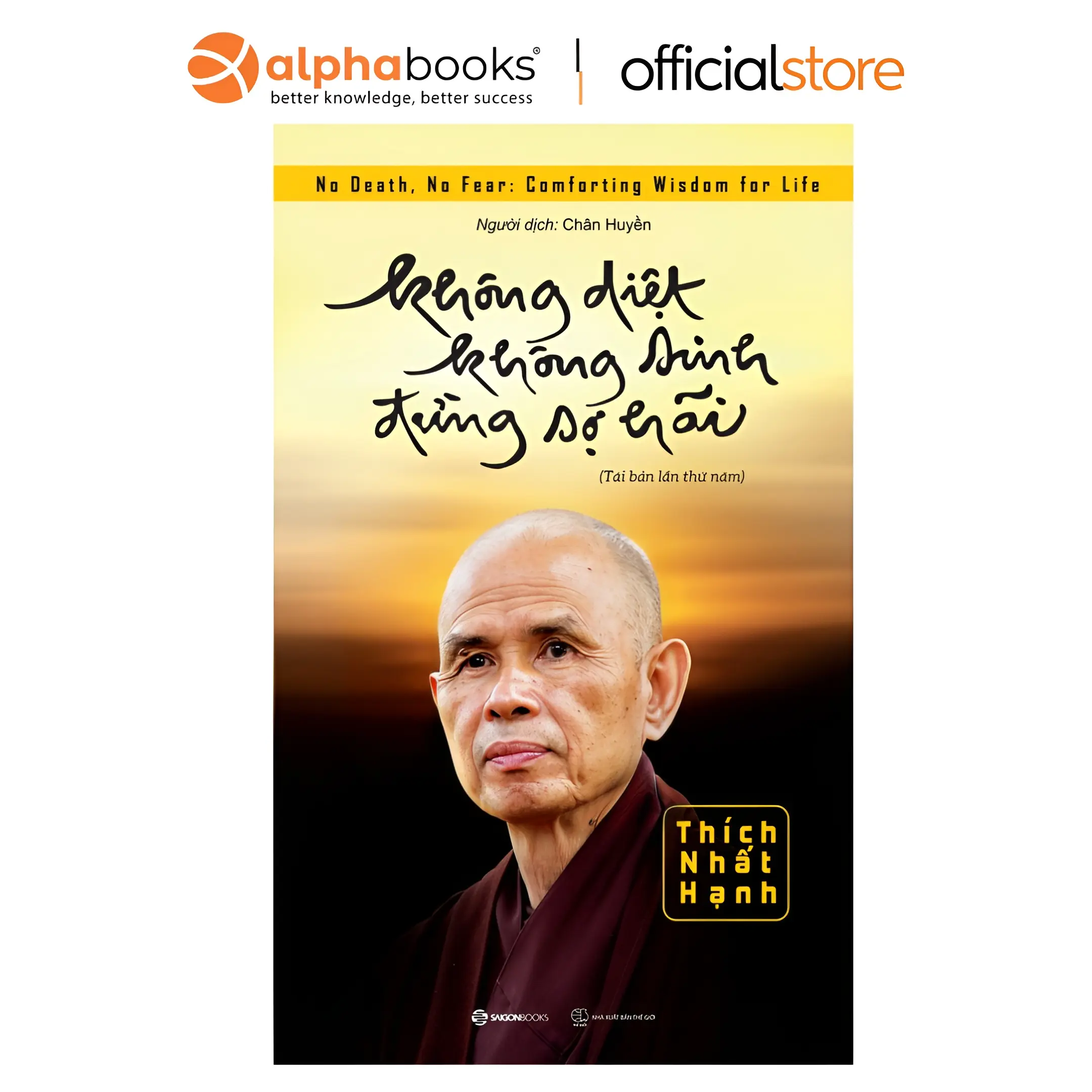 Sách - Không Diệt Không Sinh Đừng Sợ Hãi - Saigon Books - TOP 5