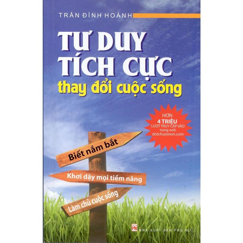 Sách - Tư duy tích cực thay đổi cuộc sống - NXB Phụ Nữ