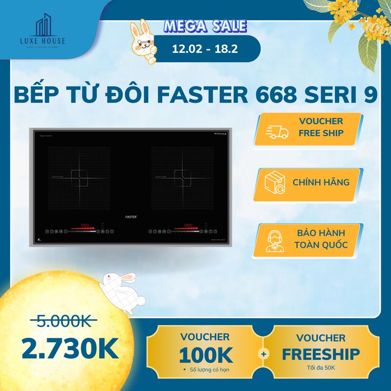 Bếp Từ Đôi Faster FS 668 Seri 9 Bo Viền Sôi Liu Diu Nhập Khẩu Thailand 0