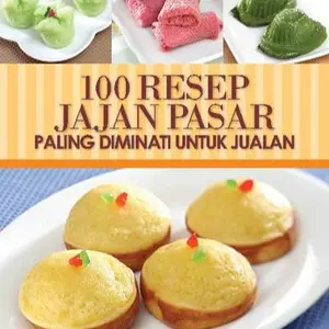 Buku 100 Resep Jajan Pasar Paling Diminati Untuk Jualan. Sisca Susanto