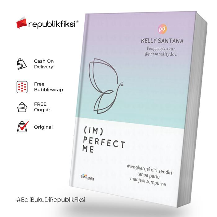 Gambar Buku (IM)PERFECT ME - Kelly Santana - Transmedia Pustaka dari Republikfiksi Kota Administrasi Jakarta Selatan Tokopedia