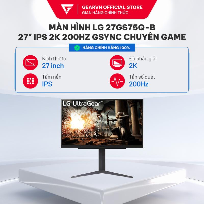 Màn hình Gaming  LG 27GS75Q-B 27" IPS 2K 200Hz Gsync HDR10 (300nit/ 99% sRGB/ 1ms/ Bảo hành 24 tháng)