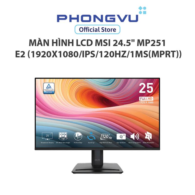 Màn hình LCD MSI 24.5" MP251 E2 1920x1080 IPS 120Hz 1ms MPRT - Bảo hành 24 tháng