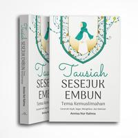 Gambar Tausiah Sesejuk Embun Tema Kemuslimahan Ceramah Asyik, Segar, Menghibur dan Kekinian - buku dari Araska Publisher Kab. Bantul 1 Tokopedia