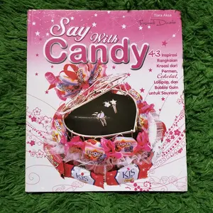 ORIGINAL BUKU KREASI DAN KERAJINAN TANGAN SAY WITH CANDY KREASI DARI PERMEN