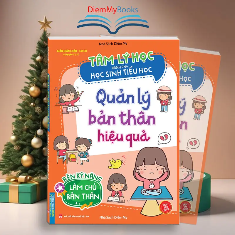 Sách- Tâm Lý Học Dành Cho Học Sinh Tiểu Học-Quản Lý Bản Thân Hiệu Quả- Rèn Kỹ Năng Làm Chủ Bản Thân 0