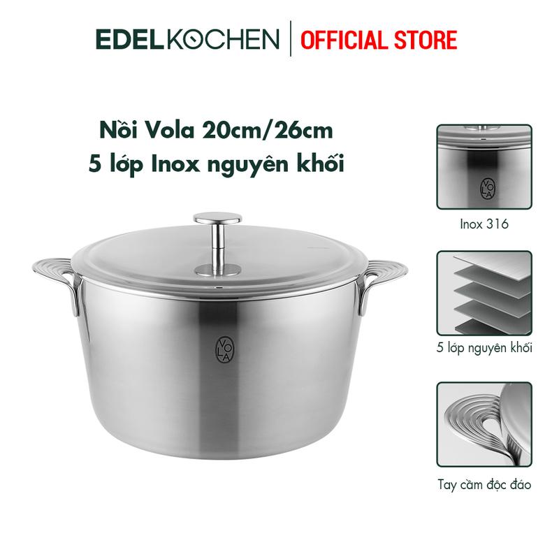 [EDELKOCHEN] - Nồi inox 316 - 5 lớp nguyên khối cao cấp Vola Collection size 20/26cm noiinox  304