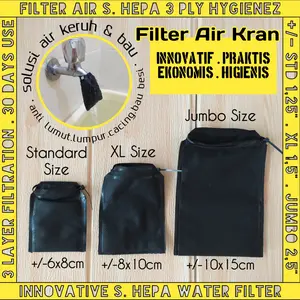 Filter Air Kran XL JUMBO HYGIENEZ Saringan Kain 3 Lapis Semi Hepa Terbaik Mikron Kantong Kantung Sambungan Tambahan Keran Wastafel Bak Kamar Mandi Tandon Toren Sumur Bor PDAM Akuarium Aquarium Ikan Kolam Renang Minum Batu Penyaring Penjernih Alami Keruh